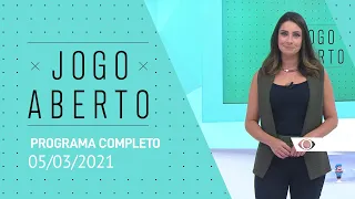 JOGO ABERTO - 05/03/2021 - PROGRAMA COMPLETO