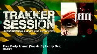 Radium - Free Party Animal - Vocals By Lenny Dee - TrakkerSession