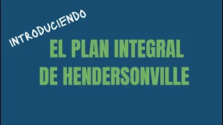 Gen H - Ayúdenos a desarrollar el Plan Integral de Hendersonville