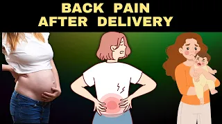 Post-Delivery Back Pain: Why It Happens and How to Beat It