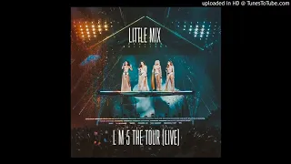 Little Mix - Secret Love Song Pt.II (LM5 The Tour - Live Album) + DL
