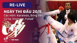 RE-LIVE | SEA GAMES 31 ngày 20.5 - Thi đấu: Karatedo, Bóng Bàn, Billiards, Cử tạ, Vovinam, Futsal
