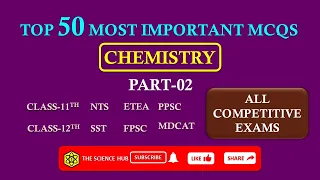 Top 50 Most Important Chemistry MCQs Part-02| MCQs for NTS, SST, ETEA MCAT, MDCAT, PPSC, FPSC