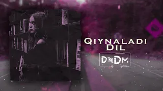 Qiynaladi Dil - (DNDM REMIX) 2021