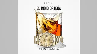 El Indio Ortega Ft Con Banda.- En Vivo Fiesta Privada