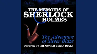 The Memoirs of Sherlock Holmes - The Adventure of Silver Blaze.7 - The Memoirs of Sherlock...