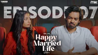 Happy Married Life New Web Series || Episode 07 || Nissar & Khushi mannem || The Mix || Tamada Media