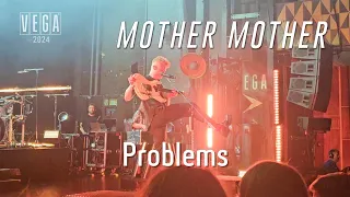 MOTHER MOTHER - Problems (Copenhagen 2024)