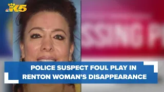 Police suspect foul play in Renton woman's disappearance