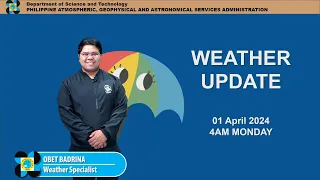 Public Weather Forecast issued at 4AM | April 01, 2024 - Monday