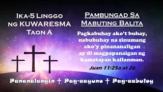 Pambungad sa Mabuting Balita - Ika-5 Linggo ng Kuwaresma, A (Ju. 11:25a at 26)