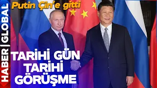 Putin Çin'e Gitti! Zamanlama Manidar! Dünyanın Gözü Çin'e Çevrildi
