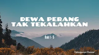 Dewa perang tak terkalahkan Bab 1 - 5