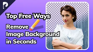 (2023) Top Free Ways to Remove Background from Image with AI in Seconds