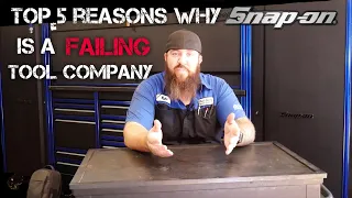 TOP 5 REASONS WHY SNAP-ON IS FAILING ITS CUSTOMERS