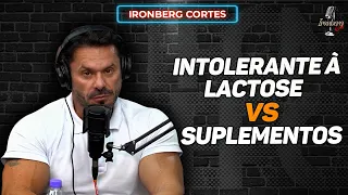 OS MELHORES SUPLEMENTOS PARA QUEM É INTOLERANTE À LACTOSE – IRONBERG PODCAST CORTES