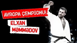 Elxan Məmmədov - Avropa Çempionu!
