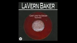 Lavern Baker - I Can't Love You Enough (1956)