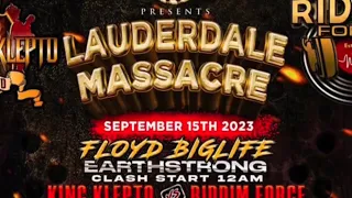 Riddim Force Vs King Klepto - Lauderdale Massacre - 15.09.23