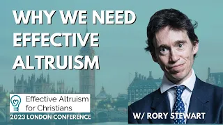 Rory Stewart on Effective Altruism