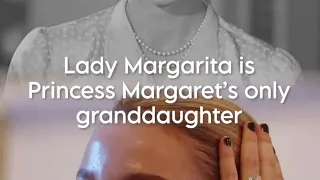 Lady Margarita: Princess Margaret's Granddaughter At 21