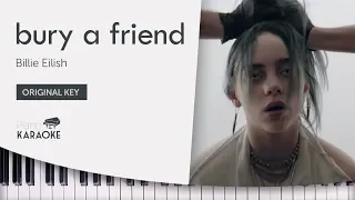 Billie Eilish - bury a friend - Piano Karaoke Easy Sing Along (Original Key)