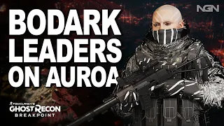 Ghost Recon - The Bodark Leadership on Auroa || Story / Lore