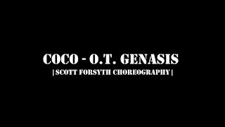 CoCo - O.T. Genasis | Scott Forsyth Choreography | Dance cover