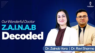 Our Wonderful Doctor Z.A.I.N.A.B Decoded by Dr.  Ravi Sharma | Cerebellum Academy