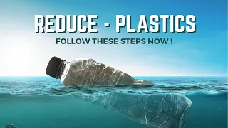 How to reduce plastic waste - Follow these steps from today !