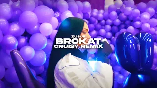 ZUSJE - BROKAT (Cruisy Remix)
