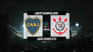 Boca Juniors-ARG x Corinthians - Jogo Completo - Final da Libertadores 2012 - 1080p⁶⁰
