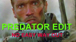 PREDATOR EDIT (1987) | NO EASY WAY OUT