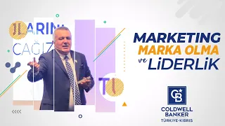 Marketing Marka Olma ve Liderlik Dr. Gökhan Taş Coldwell Banker®