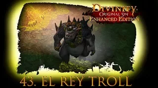 Divinity: Original Sin Enhanced Edition Let's play en Español #43. El rey Troll