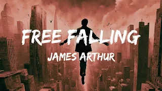 James Arthur - Free Falling(Lyrics)