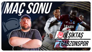 Beşiktaş - Trabzonspor | Maç Sonu Değerlendirmesi