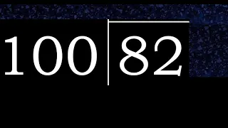 Dividir 82 entre 100 division inexacta con resultado decimal de 2 numeros con procedimiento