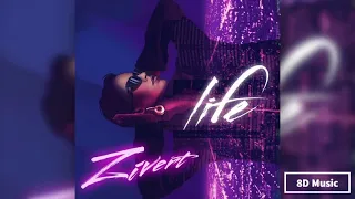Zivert - Life (8D Music)