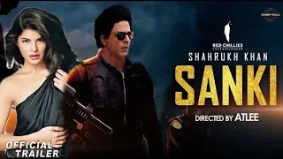 Sanki Movie | Shahrukh Khan, Jacqueline Fernandez,Sanki Trailer, SRK Upcoming movie 2021 #Don3