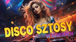 Disco 2024 -- Kompilacja Disco Polo W Remixie 2024 -- Disco Polo W Vixiarskich Remixach