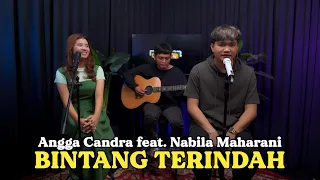 BINTANG TERINDAH - ANGGA CANDRA FEAT. NABILA MAHARANI