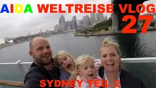 Aida Weltreise VLOG 027 -   Sydney Teil 2 und der Rauch der Buschbrände