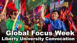 Global Focus Week - Liberty University Convocation