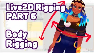 【Live2D】DaPurpleSharpie Live2D Model Rigging! #06 Body Rigging