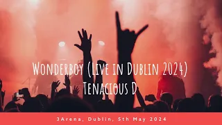 Wonderboy by Tenacious D (Live in Dublin 2024)