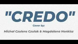 "CREDO" Michał Czulens Czulak & Magdalena Honkisz