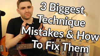 3 Biggest Technique Mistakes (& How To Fix Them)