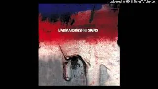 Badmarsh & Shri - Signs (Radio Edit)