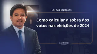 Como calcular a sobra dos votos nas eleições de 2024